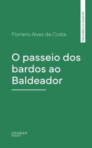 O passeio dos bardos ao Baldeador