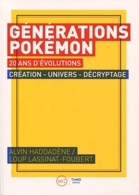 Alvin Haddadène et Loup Lassinat-Foubert - Générations Pokémon - 20 ans d'évolutions.