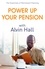 Power Up Your Pension with Alvin Hall. The Essentials of Retirement Planning