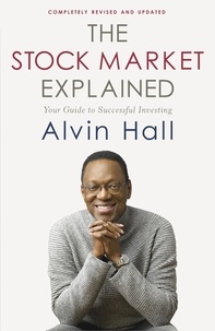 Alvin Hall - The Stock Market Explained - Your Guide to Successful Investing.
