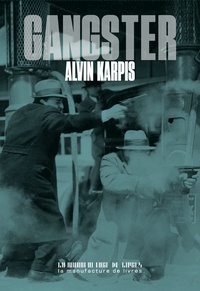 Alvin Karpis - Gangster.