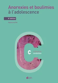 Anorexies et boulimies à l'adolescence