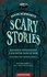Scary Stories. Histoires effrayantes à raconter dans le noir