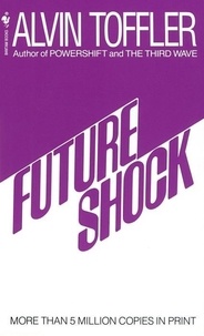 Alvin Toffler - Future Shock.
