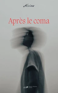APRÈS LE COMA
