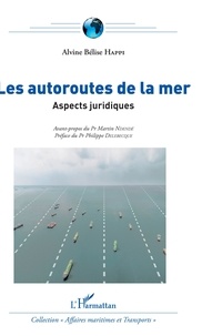Alvine Bélise Happi - Les autoroutes de la mer - Aspects juridiques.