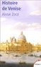 Alvise Zorzi - Histoire de Venise - La République du Lion.