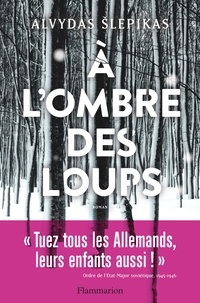 Ebook Android à télécharger A l'ombre des loups in French 9782081504127 PDF par Alvydas Slepikas