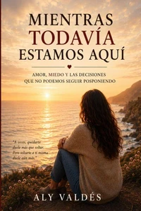 Mientras todavía estamos aquí