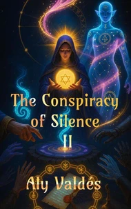 The Conspiracy of Silence  II