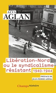 Libération-Nord ou le syndicalisme résistant