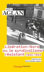 Libération-Nord ou le syndicalisme résistant