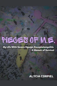 Pieces of M.E.