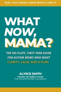 What Now, Mama?
