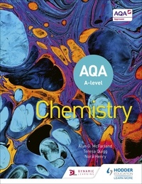 Alyn G. McFarland et Nora Henry - AQA A Level Chemistry (Year 1 and Year 2).