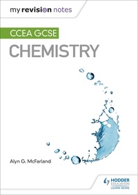 Alyn G. McFarland - My Revision Notes: CCEA GCSE Chemistry.