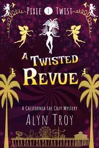 A Twisted Revue