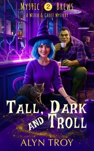 Tall, Dark and Troll