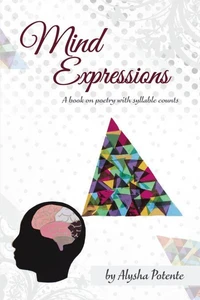 Mind Expressions: A Book on Poetry with Syllable Counts