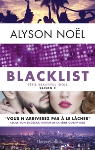 Alyson Noël - Blacklist - Beautiful Idols, saison 2.