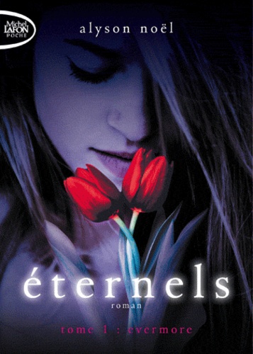 Eternels Tome 1 Evermore