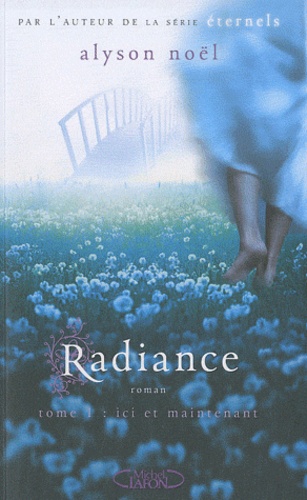 Radiance Tome 1 Ici et maintenant - Occasion