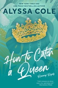 Alyssa Cole - How to Catch a Queen - Runaway Royals.