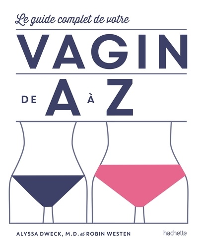 Le guide complet de vote vagin de A à Z