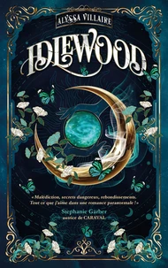Idlewood - tome 1