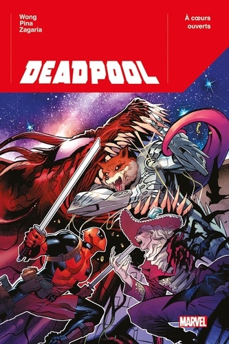 Deadpool Tome 2 A coeurs ouverts