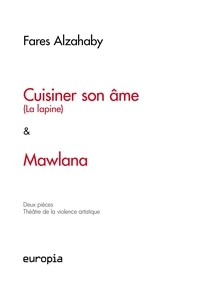 Cuisiner son âme (La lapine) - Mawlana
