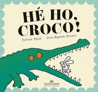 Hé ho, croco !