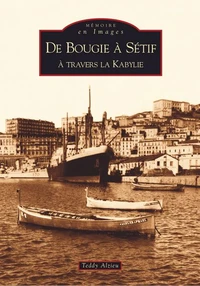 De bougie à setif : à travers la kabylie