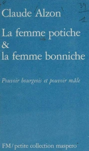 La Femme potiche et la femme bonniche