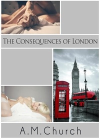  AM Church - The Consequences of London.