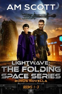Lightwave: Folding Space Series Books 0.5 through 3.0