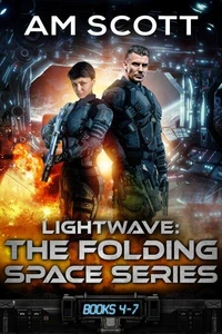 Lightwave: Folding Space Series Books 4.0 through 7.0