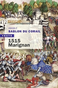 Amable Sablon du Corail - 1515 Marignan.