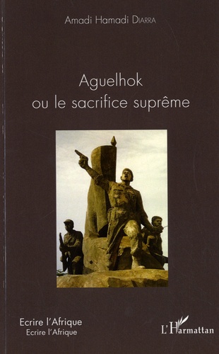 Aguelhok ou le sacrifice suprême
