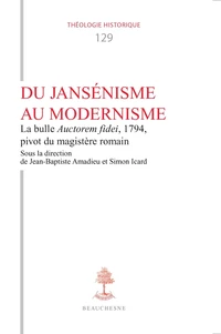 Du jansénisme au modernisme