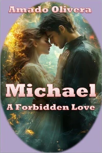 Michael  A Forbidden Love
