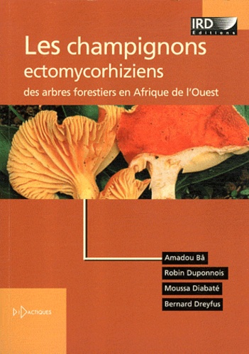 Les champignons ectomycorhiziens des arbres forestiers en Afrique de l'Ouest