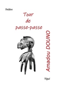 Amadou Douno - Tour de passe-passe.