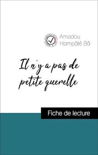 Il n'y a pas de petite querelle d'Amadou Hampâté Bâ (Fiche de lecture de référence)