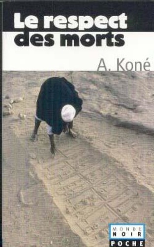 Amadou Koné - Le respect des morts.