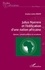 Julius Nyerere et l'édification d'une nation africaine. Ujamaa : panafricanisme et socialisme