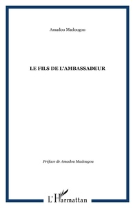 Amadou Madougou - Le fils de l'ambassadeur.