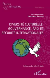 Diversité culturelle, gouvernance, paix et sécurité internationales