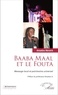 Amadou Ndiaye - Baaba Maal et le Fouta - Message local et patrimoine universel.