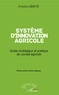 Amadou Ndiaye - Système d'innovation agricole - Guide stratégique et pratique de conseil agricole.